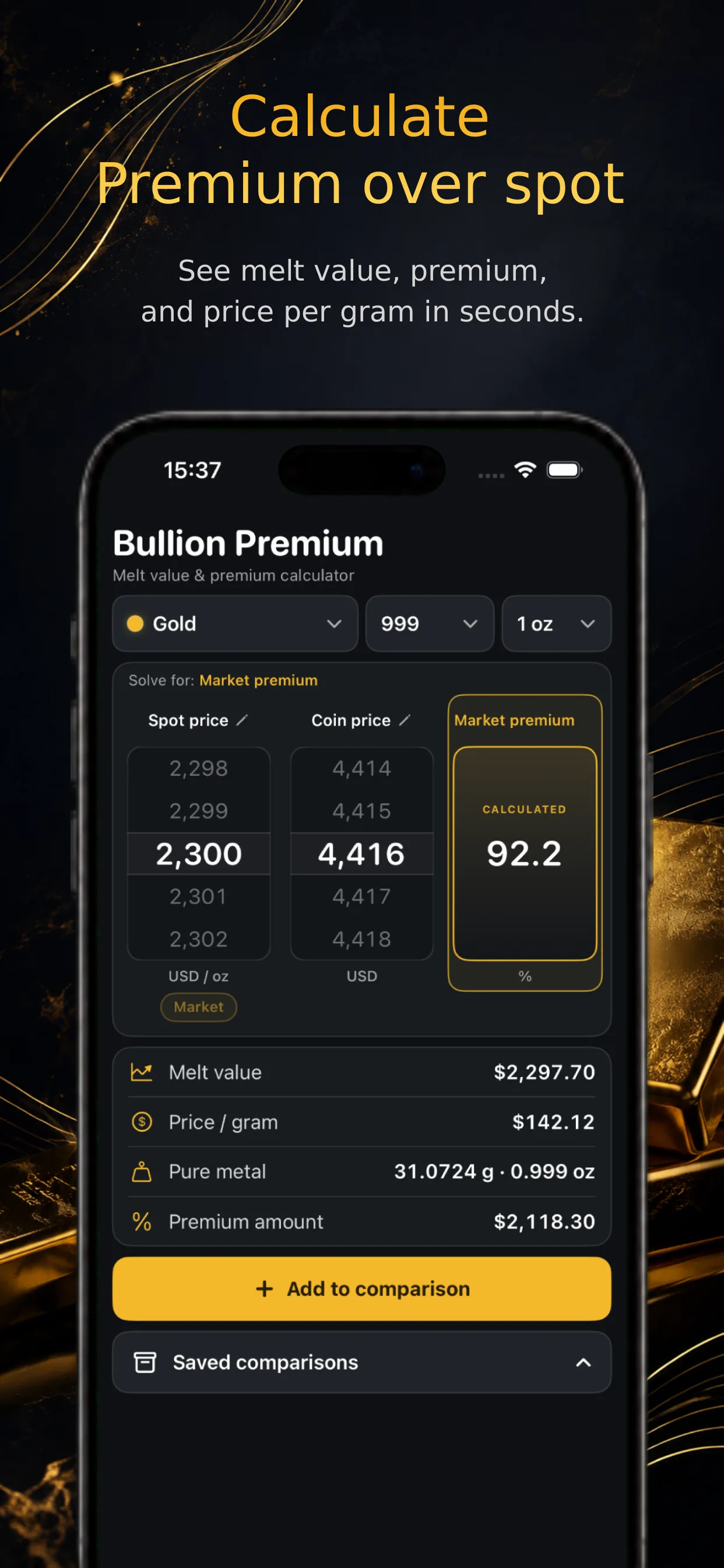 Bullion Premium Calculator on iPhone showing a gold premium calculation, melt value, and saved comparisons